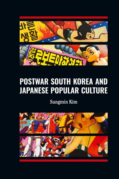 Postwar South Korea and Japanese Popular Culture