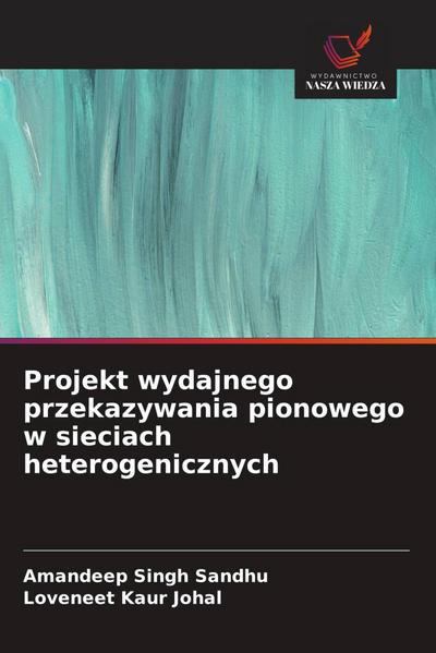 Projekt wydajnego przekazywania pionowego w sieciach heterogenicznych