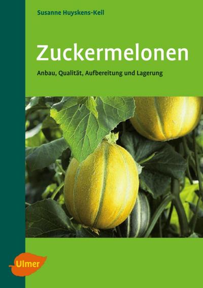 Huyskens-Keil, S: Zuckermelonen