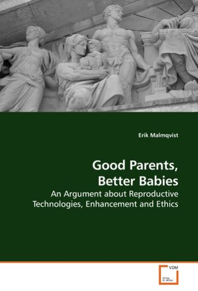 Good Parents, Better Babies