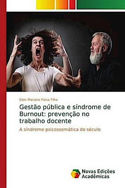 Gestão pública e síndrome de Burnout: prevenção no trabalho docente