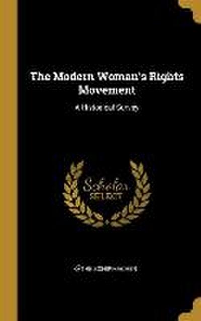 The Modern Woman’s Rights Movement: A Historical Survey