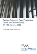 Aachen Forum on Gear Production – Gears for Electromobility.  9th - 10th November 2023