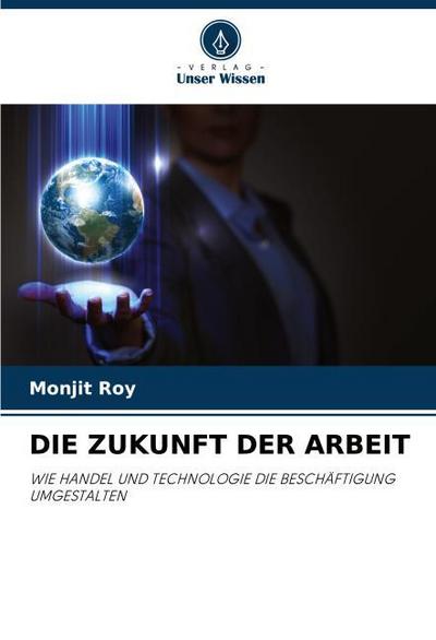 DIE ZUKUNFT DER ARBEIT