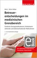 Betreuerentscheidungen im medizinischen Grenzbereich
