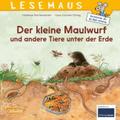 Der kleine Maulwurf und andere Tiere unter der Erd