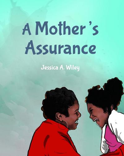 A Mother’s Assurance