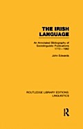 Irish Language (RLE Linguistics E: Indo-European L
