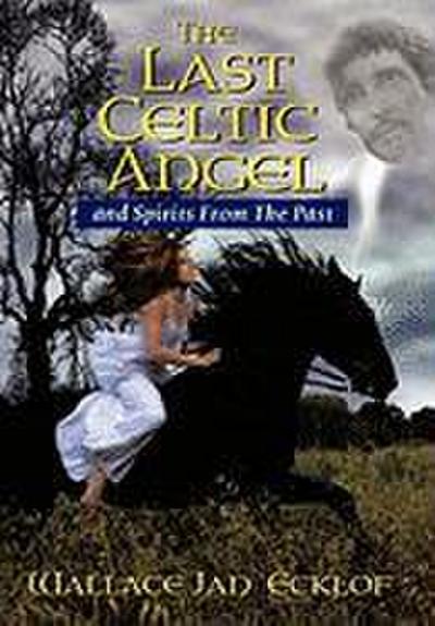The Last Celtic Angel