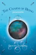 The Charm of Being