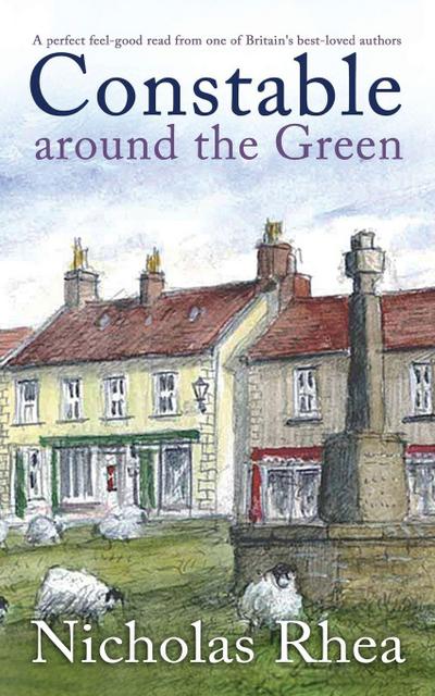CONSTABLE AROUND THE GREEN a perfect feel-good read from one of Britain’s best-loved authors