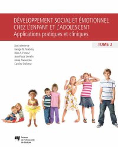 Développement social et émotionnel chez l’’enfant et l’’adolescent, tome 2