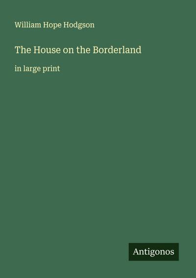 The House on the Borderland