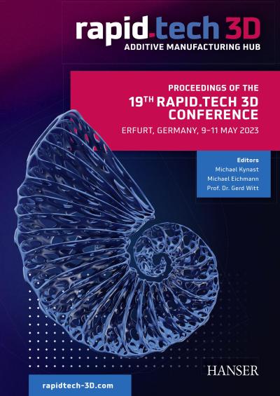 Proceedings of the 19th Rapid.Tech 3D ConferenceErfurt, Germany, 9-11 May 2023