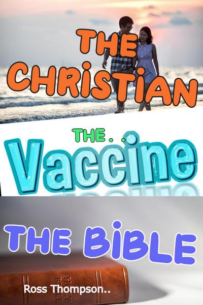 The Christian The Vaccine The Bible