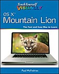 Teach Yourself VISUALLY OS X Mountain Lion - Paul McFedries