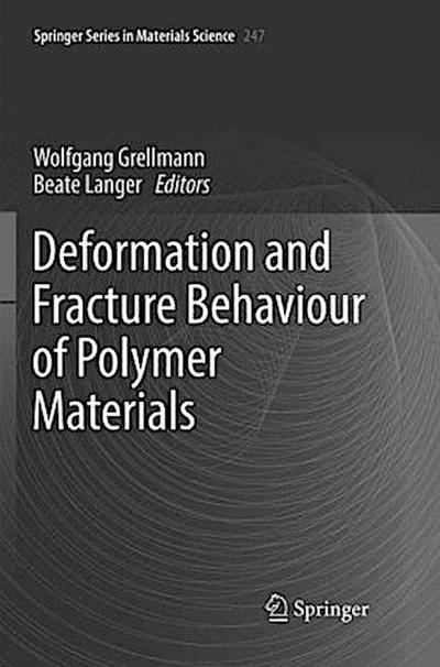 Deformation and Fracture Behaviour of Polymer Materials