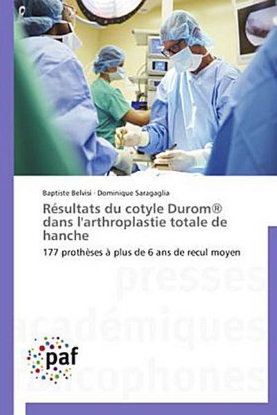 Résultats du cotyle Durom® dans l’arthroplastie totale de hanche