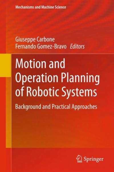Motion and Operation Planning of Robotic Systems