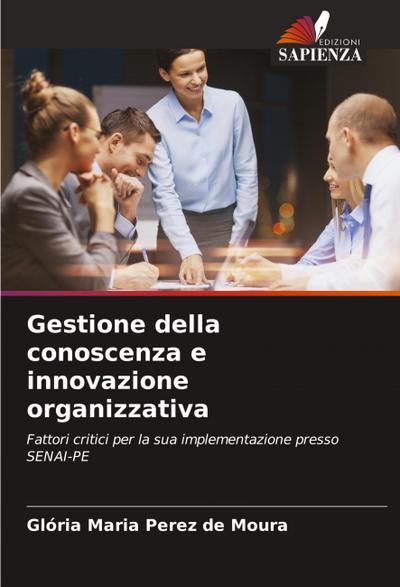 Gestione della conoscenza e innovazione organizzativa