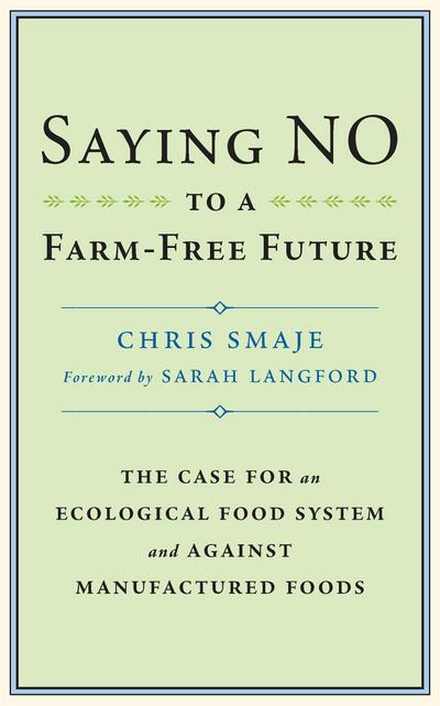 Saying No to a Farm-Free Future