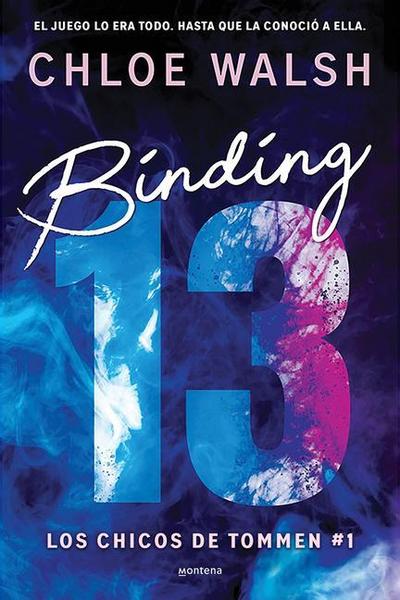 Binding 13 (El Romance Más Épico, Emocional Y Adictivo de Tiktok) Spanish Editio N