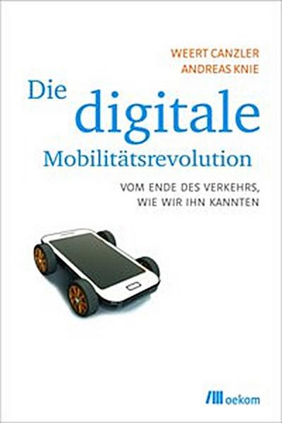 Die digitale Mobilitätsrevolution