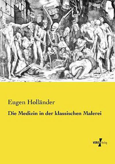 Die Medizin in der klassischen Malerei