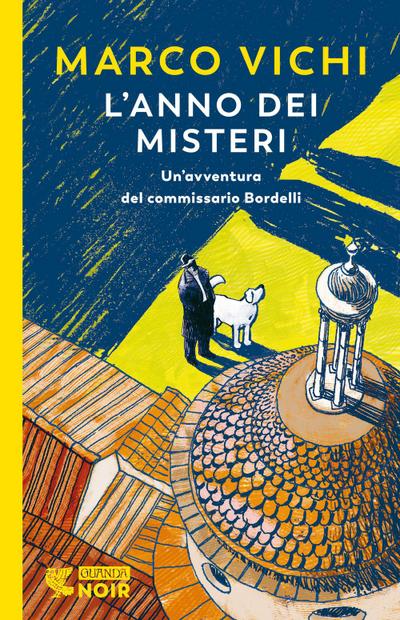 L’ anno dei misteri. Un’indagine del commissario Bordelli