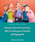 Marburger Konzentrationstraining (MKT) für Kindergarten,Vorschule und Eingangsstufe