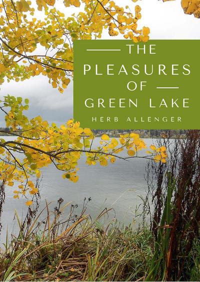Pleasures of Green Lake