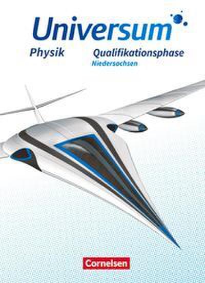 Universum Physik Sekundarstufe II - Niedersachsen - Qualifikationsphase