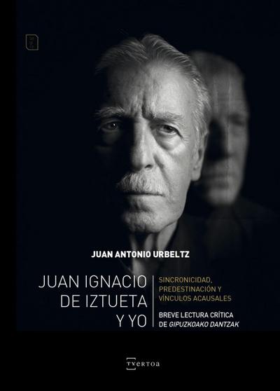 Urbeltz, J: Juan Ignacio de Iztueta y yo
