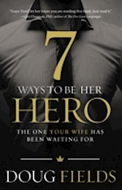 7 Ways to Be Her Hero