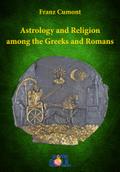 Astrology and Religion among the Greeks and Romans