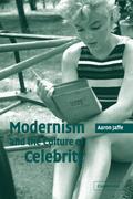 Modernism and the Culture of Celebrity