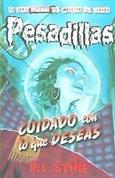 Cuidado con lo que deseas