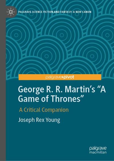 George R. R. Martin’s "A Game of Thrones"