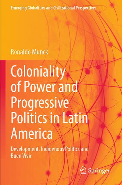 Coloniality of Power and Progressive Politics in Latin America