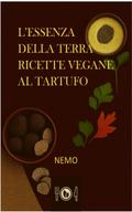 L’essenza della terra: “Collana Terra vegan by Nemo – Volume 2 – rev. 2”