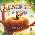 O Passarinho e oNinho