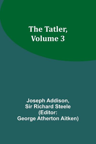 The Tatler, Volume 3