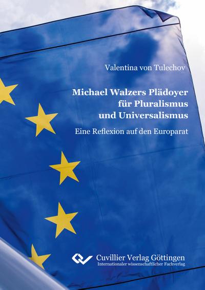 Michael Walzers Plädoyer für Pluralismus und Universalismus