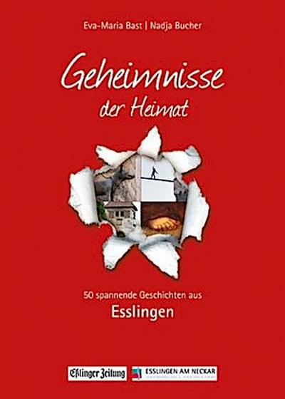 Esslingen; Geheimnmisse der Heimat
