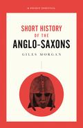A Short History of the Anglo-Saxons