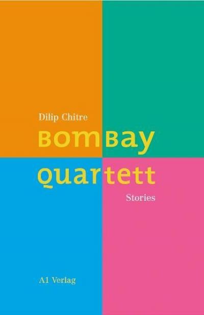 BombayQuartett: Stories