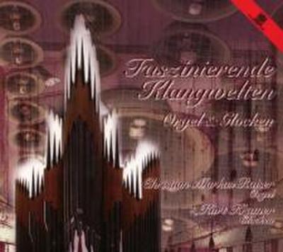 Fazinierende Klangwelten;Orgel & Glock