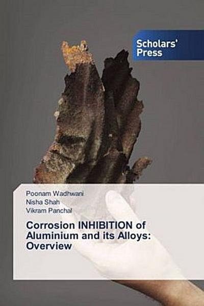 Corrosion INHIBITION of Aluminium and its Alloys: Overview