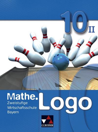 Mathe.Logo 10 Wirtschaftsschule Bayern zweistufig