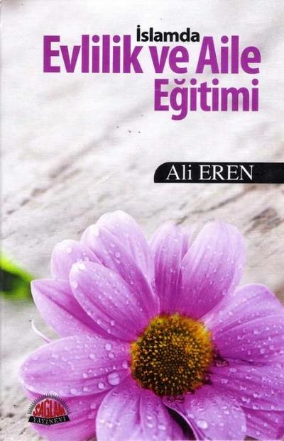 Islamda Evlilik ve Aile Egitimi Ciltli